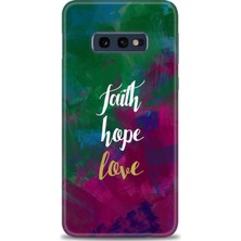 Samsung Galaxy S10E Kılıf Hd Baskılı - Faith Hope Love + 9h Nano Ekran Koruyucu