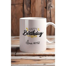 Hedizu Kişiye Özel Happy Birthday Kupa Bardak Beyaz Arkadaşa Kardeşe Ablaya Doğum Günü Hediyesi