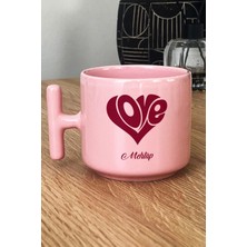 Hedizu Kişiye Özel Isme Özel Love Pastel T Kulplu Kupa Bardak Pembe Sevgiliye Hediye