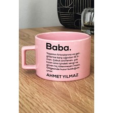 Hedizu Kişiye Özel Baba Pastel Fincan Pembe Isme Özel Babalar Günü Hediyesi