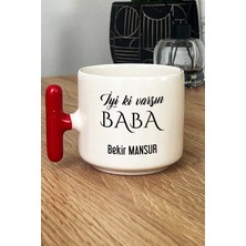 Hedizu Kişiye Özel Iyi Ki Varsın Baba Kupa Bardak T Kulplu Kırmızı Babalar Günü Hediyesi