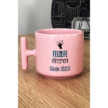 Hedizu Kişiye Özel Felsefe Öğretmeni -2- Pastel T Kulplu Kupa Bardak Pembe Öğretmenler Günü Hediyesi