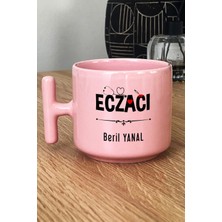 Hedizu Kişiye Özel Eczacı Pastel T Kulplu Kupa Bardak Pembe Tıp Bayramı Hediyesi