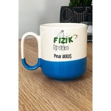 Hedizu Kişiye Özel Fizik Öğretmeni -2- Pro Kupa Bardak Mavi Öğretmenler Günü Hediyesi