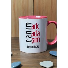 Hedizu Kişiye Özel Canım Arkadaşım Kupa Bardak Pembe Arkadaşa Hediye