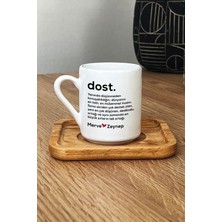 Hedizu Kişiye Özel Dost Türk Kahvesi Fincanı Ahşap Altlıklı Isme Özel Arkadaşa Hediye