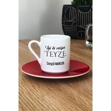 Hedizu Kişiye Özel Iyi Ki Varsın Teyze Türk Kahvesi Fincanı Kırmızı Anneler Günü Hediyesi