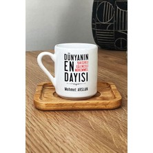 Hedizu Kişiye Özel Dayı Türk Kahvesi Fincanı Ahşap Altlıklı Dayıya Doğum Günü Hediyesi