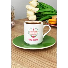 Hedizu Kişiye Özel 8 Mart Dünya Kadınlar Günü Hediyesi Türk Kahvesi Fincanı Yeşil