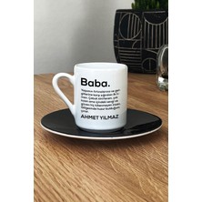 Hedizu Kişiye Özel Baba Türk Kahvesi Fincanı Siyah Isme Özel Babalar Günü Hediyesi