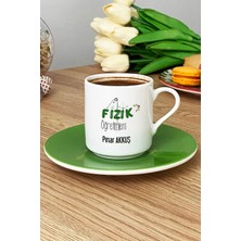 Hedizu Kişiye Özel Fizik Öğretmeni -2- Türk Kahvesi Fincanı Yeşil Öğretmenler Günü Hediyesi