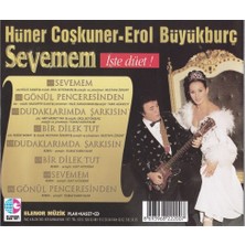 Hüner Coşkuner - Erol Büyükburç – Sevemem - Işte Düet! CD