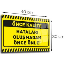 Decorita Cam Yönlendirme Levhası Kalite İkaz Levhası Hata Oluşmadan Önle 30 cm x 40 cm