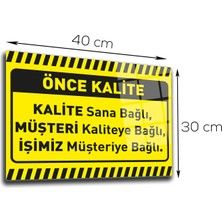 Decorita Cam Yönlendirme Levhası Kalite İkaz Levhası Kalite Sana Bağlı 30 cm x 40 cm