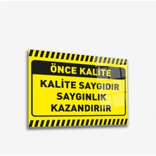 Decorita Cam Yönlendirme Levhası Kalite İkaz Levhası Kalite Saygıdır 30 cm x 40 cm