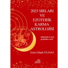 2025 Sırları ve Ezoterik Karma Astrolojisi