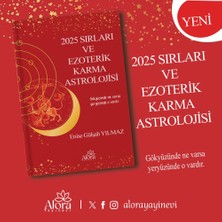 2025 Sırları ve Ezoterik Karma Astrolojisi