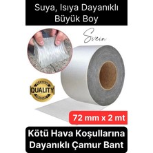 Svein 72 mm x 2 mt Su Geçirmez Sızdırmaz Çatı Boru Dayanıklı Çamur Sakız Bant Alüminyum Tamir Bandı