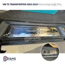 Woodhub Vw T5 Transporter Krom Iç Kapı Eşiği 3 Parça 2003-2015 Paslanmaz Çelik