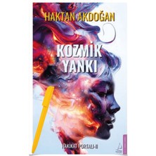 Kozmik Yankı Hakikat Portalı 2 - Haktan Akdoğan + Alfa Kalem