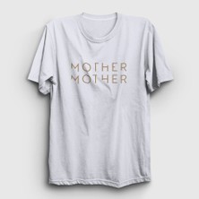 Presmono Unisex Beyaz Logo Mother Mother T-Shirt