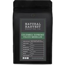 Natural Harvest Roasting Co. Colombia Supremo Felice Medellin Yöresel Kahve 1000 G.