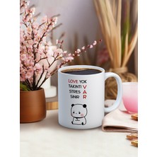 Truego Baskılı Kupa Bardak Seramik Mug - Love Yok, Takıntı Var, Stres Var, Sinir Var.