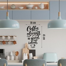 Hippodeco Coffee Always A Good Idea Ahşap Duvar Yazısı - Siyah Kahve Temalı Dekoratif Yazı