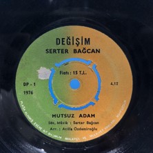 Serter Bağcan – Sihirli Değnek / Mutsuz Adam 1976 Baskı 45LİK