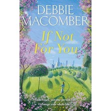 If Not For You  - Debbie Macomber