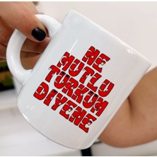 Hediyeci Abla Her Yaşa ve Zevke Uygun Ne Mutlu Türküm Diyene Kupa Bardaklar