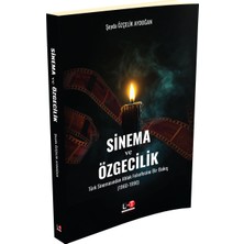 Sinema ve Özgecilik - Türk Sinemasından Ahlak Felsefesine Bir Bakış (1960-1990)