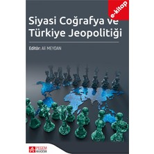 Siyasi Coğrafya ve Türkiye Jeopolitiği (e-kitap)