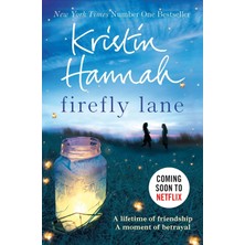 Firefly Lane  - Kristin Hannah