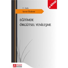 Pegem Akademi Yayıncılık Eğitimde Örgütsel Yenileşme (E-Kitap)