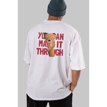 ankhisesTeddy Bear You Can Make It Arka Baskılı Beyaz Erkek Kadın Bisiklet Yaka Oversize T-Shirt