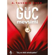 Güç Mevsimi - A. Yasemin Eren