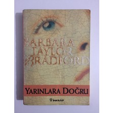 Yarınlara Doğru - Barbara Taylor Bradford
