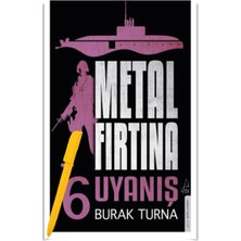 Metal Fırtına 6 - Uyanış - Burak Turna – Alfa Kalem