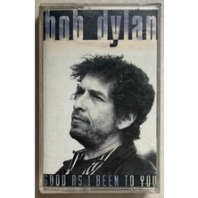 Bob Dylan - Good As I Been To You Kaset