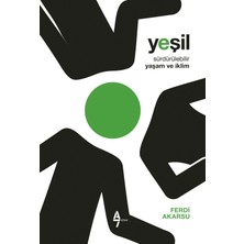 Yeşil - Sürdürülebilir Yaşam ve Iklim - Ferdi Akarsu