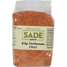 Sade Gurme Köy Tarhanası Acı 500 gr