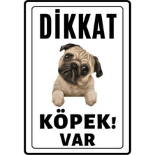 Dicle X Store Dikkat Köpek Var Uyarı İkaz Levhası Pvc Kaplama A4 Minik