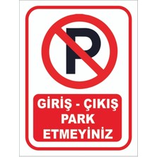 Dicle X Store Uyarı Levhaları, Park Yapılmaz, İkaz Levhaları İkaz Levha Uyarı Levhaları İkaz Levhaları Uyarı Levha