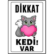 Dicle X Store Dikkat Kedi Var Uyarı İkaz Levhası Pvc Kaplama A4 Kalpli