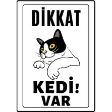 Dicle X Store Dikkat Kedi Var Uyarı İkaz Levhası Pvc Kaplama A4 Meraklı 4