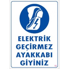 Dicle X Store Uyari Levhalari "elektrik Geçirmez Ayakkabi Giyiniz" Pvc 25*35