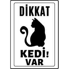 Dicle X Store Dikkat Kedi Var Uyarı İkaz Levhası Pvc Kaplama A4 Sarı Kara