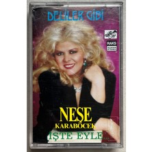 Neşe Karaböcek - Deliler Gibi İşte Eyle Kaset