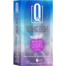 Q Think Thin Extra Ince 0.045 mm Prezervatif 6'lı Paket